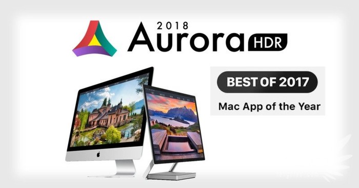 Aurora HDR For Mac Review: The Best HDR Photo Software Of The Year, The Ideal Choice For Mac Users